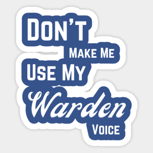 Warden funny Sticker